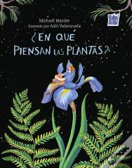 En Que Piensan Las Plantas