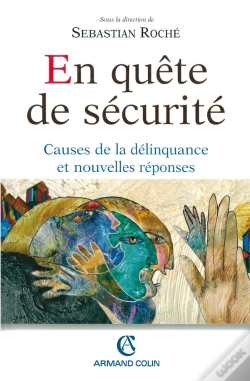 Capa do artigo En Quête De Sécurité ; Causes De La Délinquance Et Nouvelles Réponses
