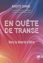 En Quête De Transe : Vers La Liberté D'Être - Preview