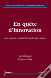 En Quete D'Innovation Du Projet Au Produit De Haute Technologie Collectionbusiness Economie Et Socie