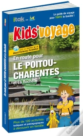 En Route Pour Le Poitou-Charentes Et La Rochelle
