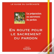 Capa do artigo En Route Pour Le Sacrement Du Pardon ; Le Guide Du Catéchiste