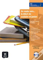 En Route Vers Delf A2 Scolaire Et Junior Livre Eleve