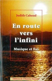 En Route Vers L'Infini ; Musique Et Foi
