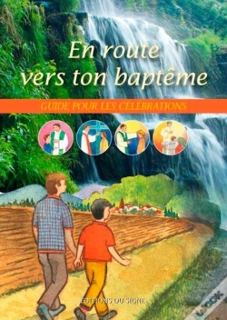 Capa do artigo En Route Vers Ton Baptême ; Guide Pour Les Célébrations