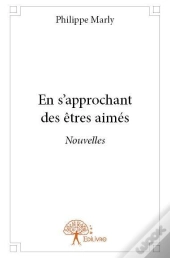 En S?Approchant Des Etres Aimes
