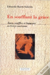 Capa do artigo En Soufflant La Grâce ; Âmes, Souffles Et Humeurs En Grèce Ancienne