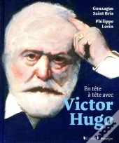 En Tete-A-Tete : Avec Victor Hugo