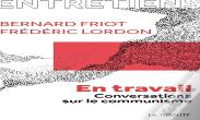 En Travail : Conversations Sur Le Communisme