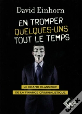 En Tromper Quelques-Uns Tout Le Temps