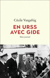 En Urss Avec Gide ; Mon Journal