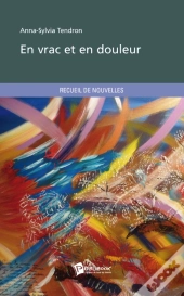 En Vrac Et En Douleur