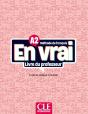 En Vrai : Méthode De Français : A2 ; Livre Du Professeur (Édition 2023) - Preview
