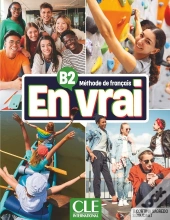 En Vrai : Méthode De Français : B2 ; Livre De L'Élève (Édition 2025)