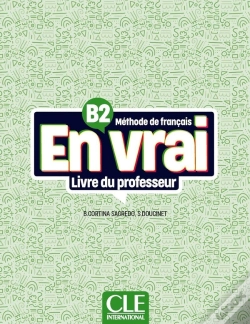 Capa do artigo En Vrai : Méthode De Français : Niveau B2 ; Guide Du Professeur