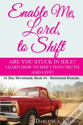 Enable Me, Lord, To Shift