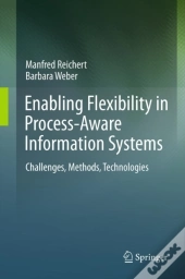 Enabling Flexibility In Process-Aware Information Systems
