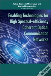 Enabling Technologies For High Spectral-Efficiency Coherent Optical Communication Networks