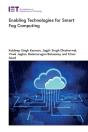 Enabling Technologies For Smart Fog Computing - Preview