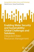 Enabling Water Security And Sustainability: Global Challenges And Solutions