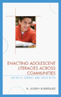 Enacting Adolescent Literacies Across Communities - Preview