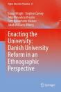 Enacting The University: Danish University Reform In An Ethnographic Perspective - Preview