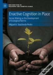 Enactive Cognition In Place