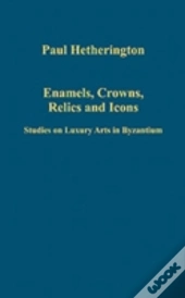 Enamels, Crowns, Relics And Icons