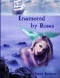 Enamored By Roses - Preview