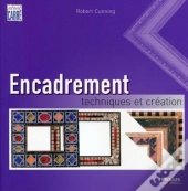 Encadrement. Techniques Et Creation