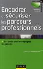 Encadrer Et Sécuriser Les Parcours Professionnels ; Des Outils Pour Accompagner Et Professionnaliser - Preview