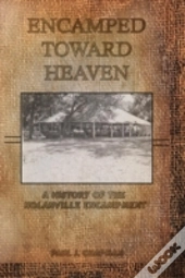 Encamped Toward Heaven