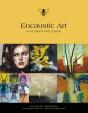 Encaustic Art In The Twenty-First Century - Preview