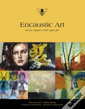 Encaustic Art In The Twenty-First Century
