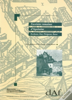Capa do artigo Enceintes Romaines D'Aquitaine : Bordeaux, Dax, Périgueux, Bazas