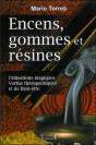 Encens, Gommes Et Résines ; Utilisations Magiques, Vertus Thérapeutiques Et De Bien-Être - Preview