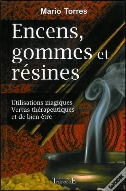 Capa do artigo Encens, Gommes Et Résines ; Utilisations Magiques, Vertus Thérapeutiques Et De Bien-Être