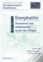 Encephalitis: Assessment And Rehabilitation Across The Lifespan
