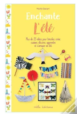 Capa do artigo Enchante L'Ete - Plus De 25 Activites Pour Bricoler, Creer, Cuisiner, Decorer, Apprendre Et S'Amuser