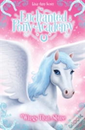 Capa do artigo Enchanted Pony Academy - #2 Wings That Shine
