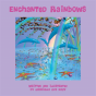 Enchanted Rainbows - Preview