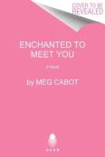 Enchanted To Meet You