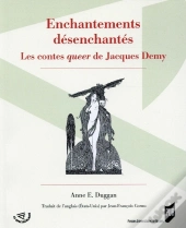 Enchantements Désenchantés ; Les Contes Queer De Jacques Demy