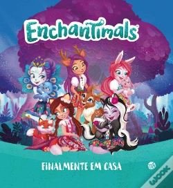 Capa do artigo Enchantimals - Finalmente em Casa