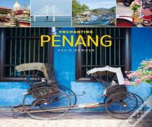 Enchanting Penang (2nd Edition)