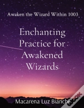 Enchanting Practice For Awakened Wizards