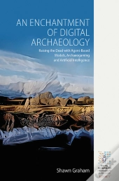 Enchantment Of Digital Archaeology