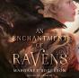 Enchantment Of Ravens - Preview