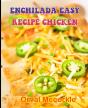 Enchilada Easy Recipe Chicken - Preview
