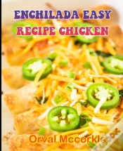 Capa do artigo Enchilada Easy Recipe Chicken